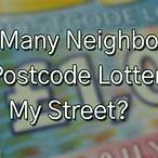how many of my neighbours are in the postcode lottery